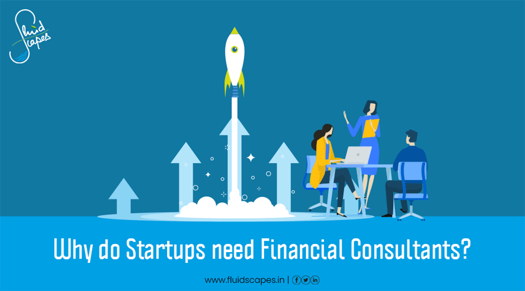 Financial management : Why do startups need financial consultants