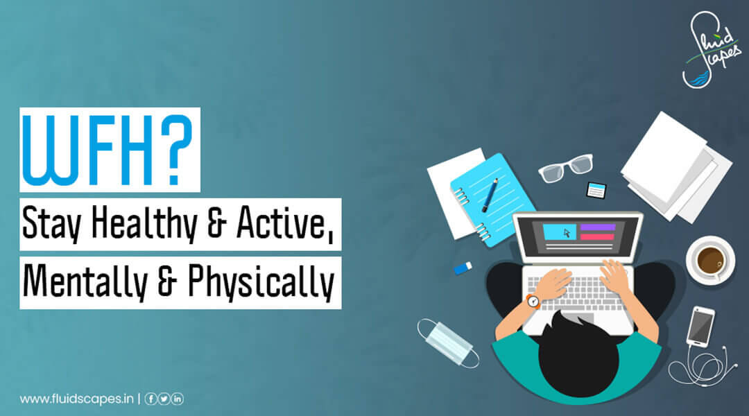 Stay healthy and active with higher immunity during work from home
