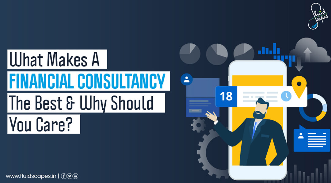 What makes a financial consultancy the best & why should you care