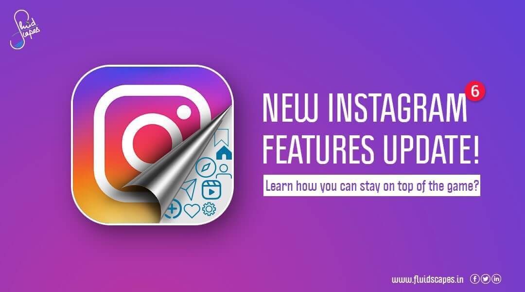New Instagram features update! learn how you can stay on top of the game?