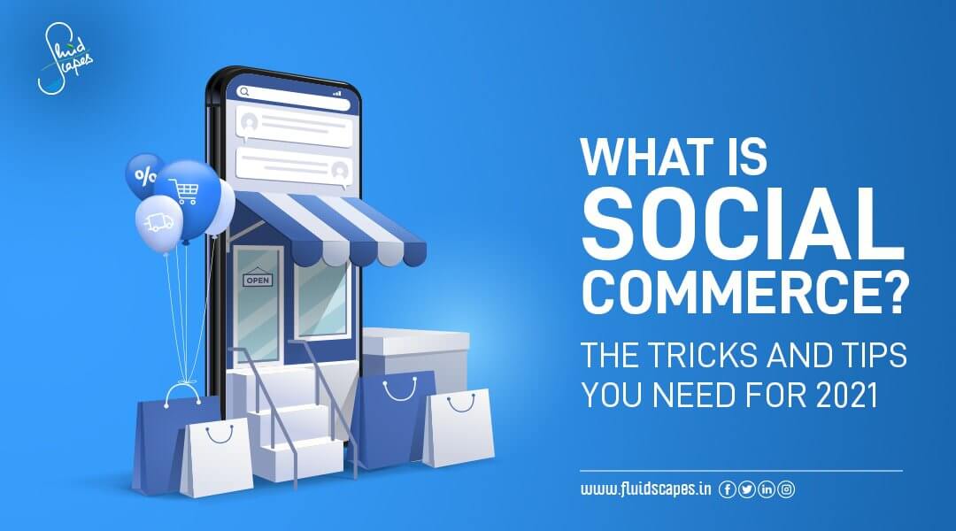 What is social commerce? The tricks and tips you need for 2021