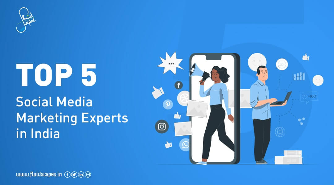 Top 5 social media Marketing Experts in India