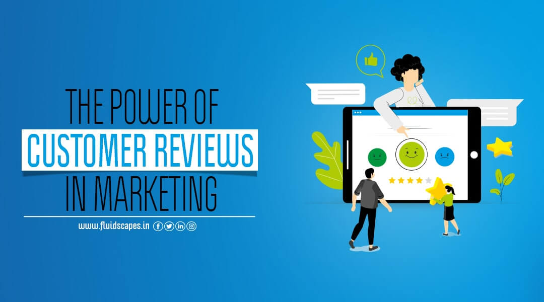 The Power of customer Reviews in Marketing