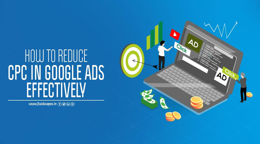 How to reduce CPC in Google Ads Effectively