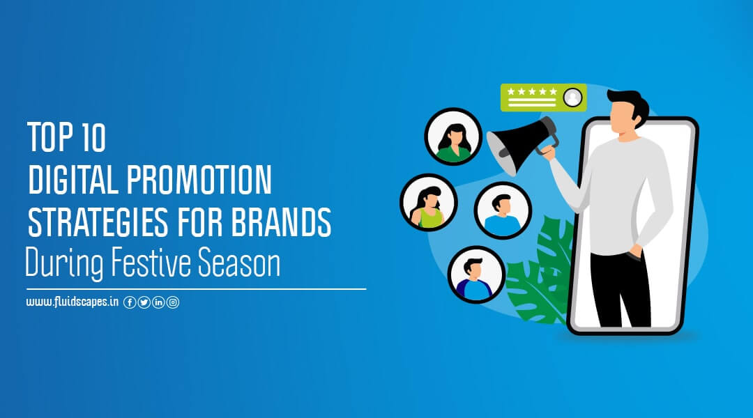 Top 10 Digital Promotion Strategies For Brands During Festive Season