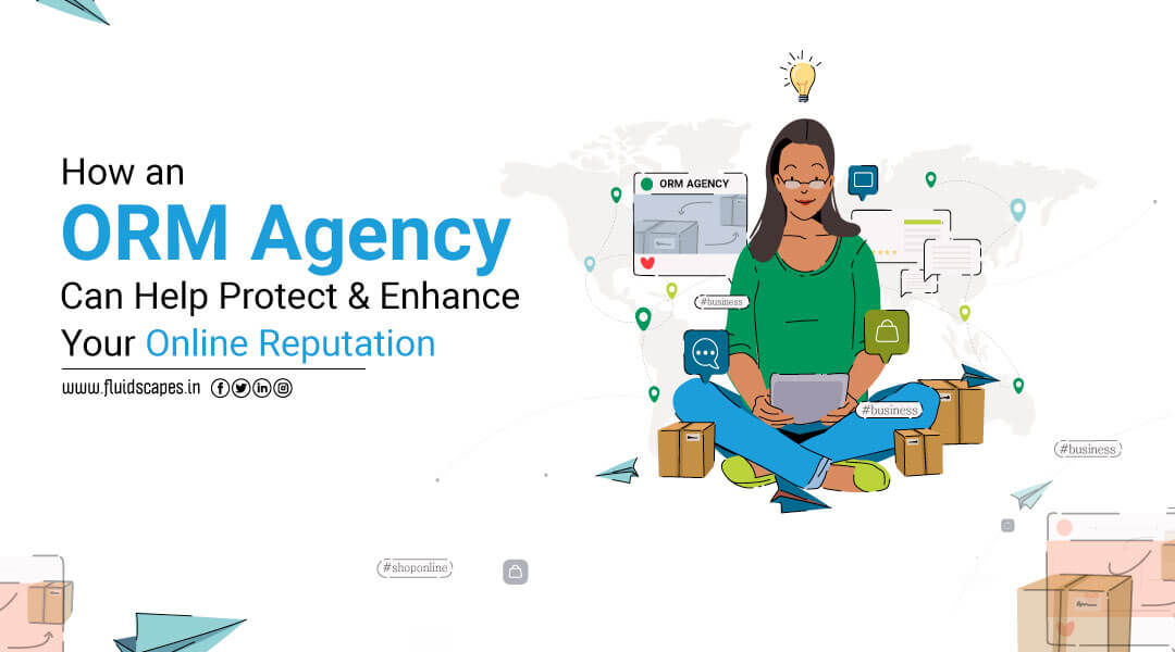 How an ORM Agency Can Help Protect and Enhance Your Online Reputation